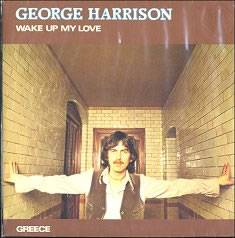 George Harrison : Wake Up My Love
